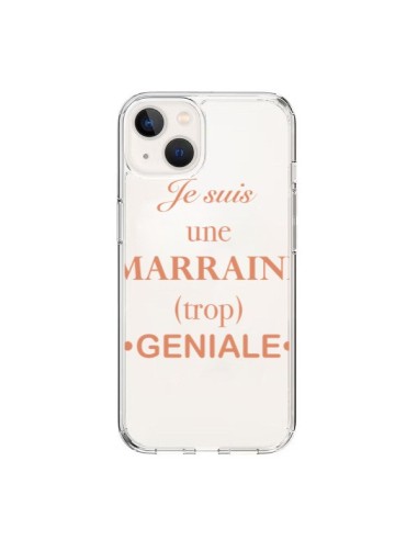 Coque iPhone 15 Je suis une marraine trop géniale Transparente - Laetitia