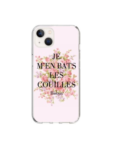 Coque iPhone 15 Je m'en bats les couilles Bisous - Maryline Cazenave