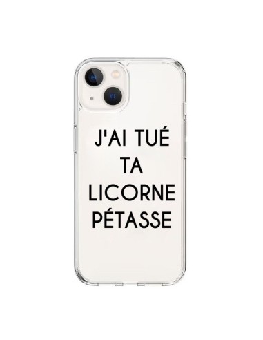 Coque iPhone 15 Tué Licorne Pétasse Transparente - Maryline Cazenave