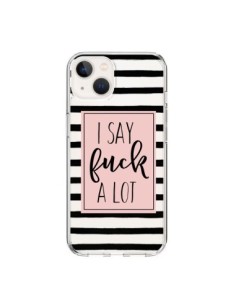 Cover iPhone 15 I Say Fuck A Lot Trasparente - Maryline...