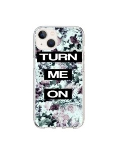 Coque iPhone 15 Turn Me On Flower - Monica Martinez