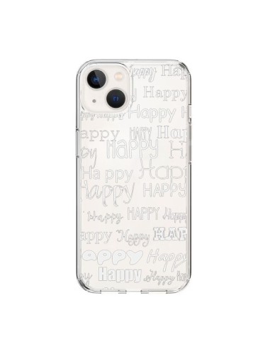Coque iPhone 15 Happy Happy Blanc Transparente - R Delean