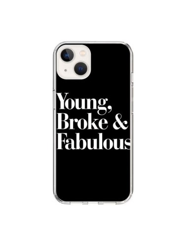 Coque iPhone 15 Young, Broke & Fabulous - Rex Lambo