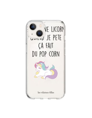 Coque iPhone 15 Je suis une licorne, quand je pète ça fait du pop corn Transparente - Les Vilaines Filles