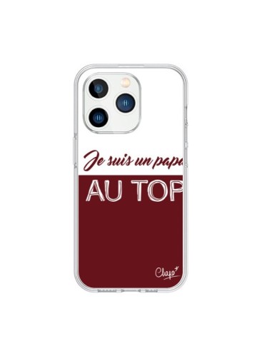 Coque iPhone 15 Pro Je suis un Papa au Top Rouge Bordeaux - Chapo