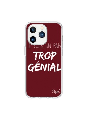 Coque iPhone 15 Pro Je suis un Papa trop Génial Rouge Bordeaux - Chapo