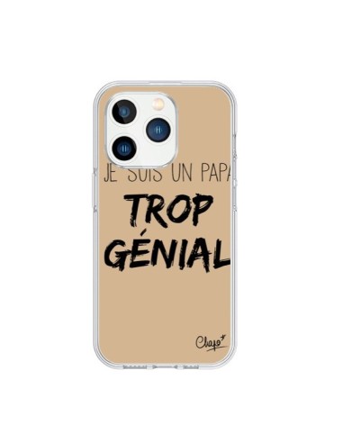 Coque iPhone 15 Pro Je suis un Papa trop Génial Beige - Chapo