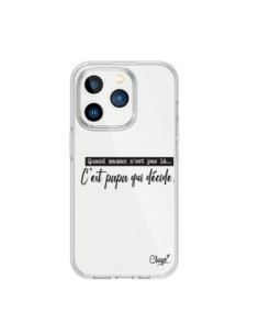 Coque iPhone 15 Pro C'est Papa qui Décide Transparente -...