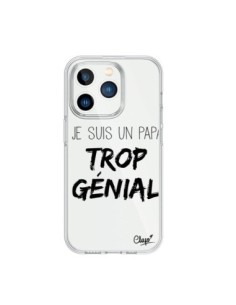 Coque iPhone 15 Pro Je suis un Papa trop Génial...