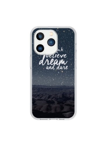 Coque iPhone 15 Pro Think believe dream and dare Pensée Rêves - Eleaxart