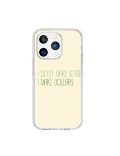 iPhone 15 Pro Case I don't make sense, I make Dollars,...