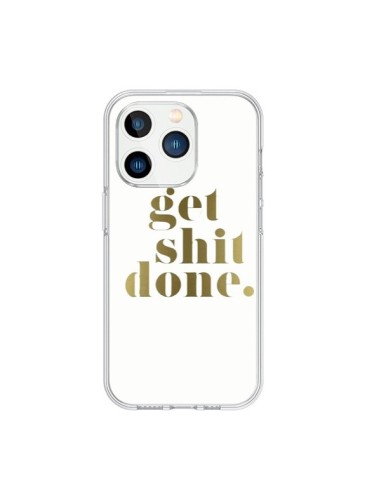 Coque iPhone 15 Pro Get Shit Done Doré - Shop Gasoline