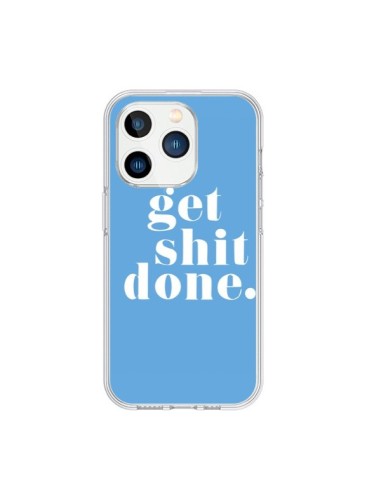 Coque iPhone 15 Pro Get Shit Done Bleu - Shop Gasoline