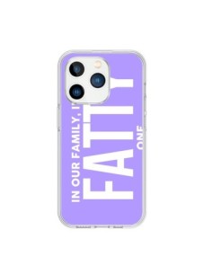 iPhone 15 Pro Case In our family i'm the Fatty one -...