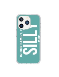 Cover iPhone 15 Pro In our family i'm the Silly one -...