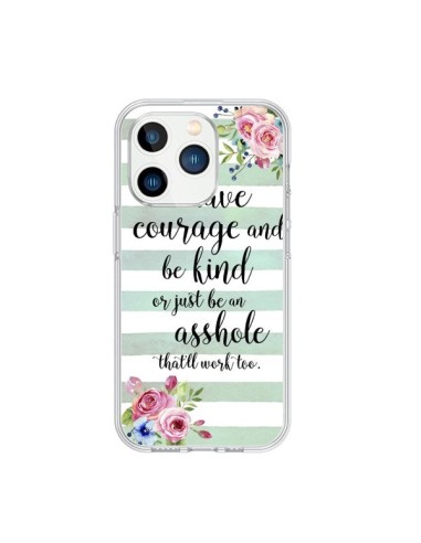 iPhone 15 Pro Case Courage, Kind, Asshole - Maryline Cazenave