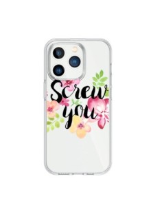 Coque iPhone 15 Pro Screw you Flower Fleur Transparente -...