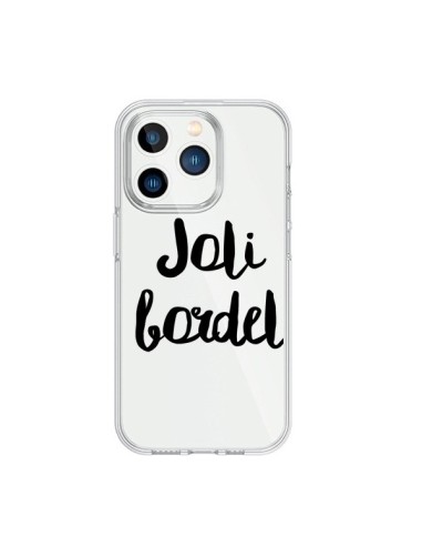 Coque iPhone 15 Pro Joli Bordel Transparente - Maryline Cazenave