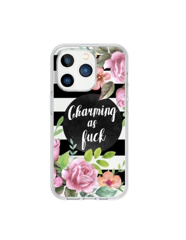 Coque iPhone 15 Pro Charming as Fuck Fleurs Transparente - Maryline Cazenave