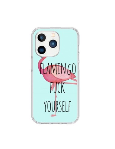 Coque iPhone 15 Pro Flamingo Fuck Yourself - Maryline Cazenave