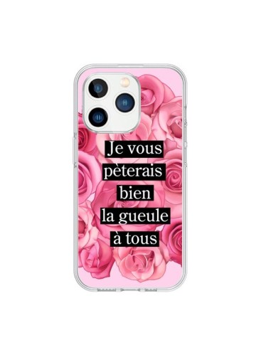 Coque iPhone 15 Pro Je vous pèterais Fleurs - Maryline Cazenave