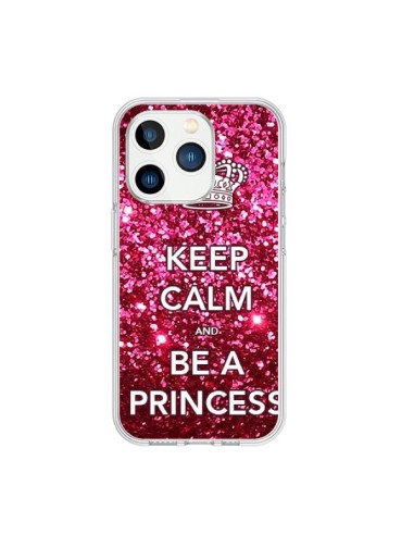 Coque iPhone 15 Pro Keep Calm and Be A Princess - Nico