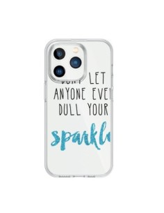 Cover iPhone 15 Pro Don't let anyone ever dull your...