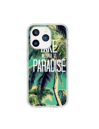 Coque iPhone 15 Pro Take me back to paradise USA Palmiers Palmtree - Tara Yarte