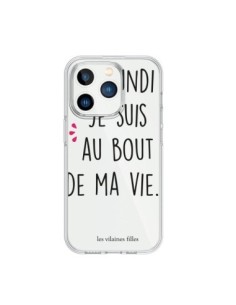 Coque iPhone 15 Pro Le lundi, je suis au bout de ma vie...