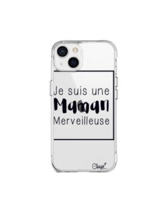 Coque iPhone 15 Plus Je suis une Maman Merveilleuse...