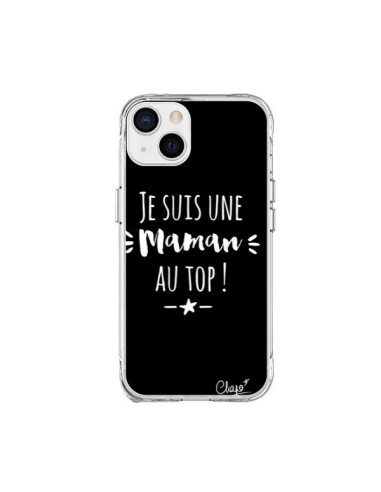 Coque iPhone 15 Plus Je suis une Maman au Top - Chapo