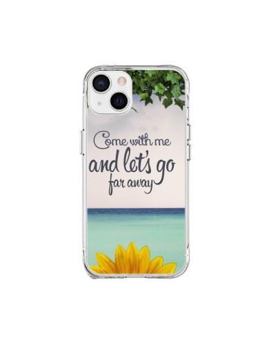 Coque iPhone 15 Plus Let's Go Far Away Flower Fleur Tournesol - Eleaxart