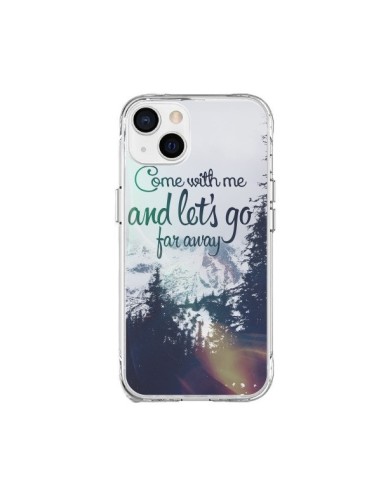 Coque iPhone 15 Plus Let's Go Far Away Snow Neige - Eleaxart