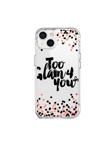 iPhone 15 Plus Case Too Glamour 4 you - Ebi Emporium