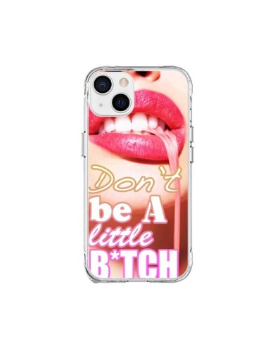 iPhone 15 Plus Case Don't Be A Little Bitch - Jonathan Perez