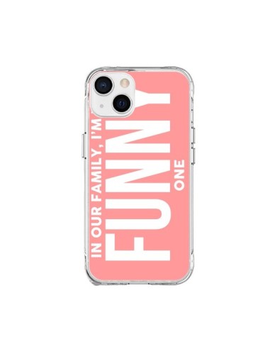 Coque iPhone 15 Plus In our family i'm the Funny one - Jonathan Perez
