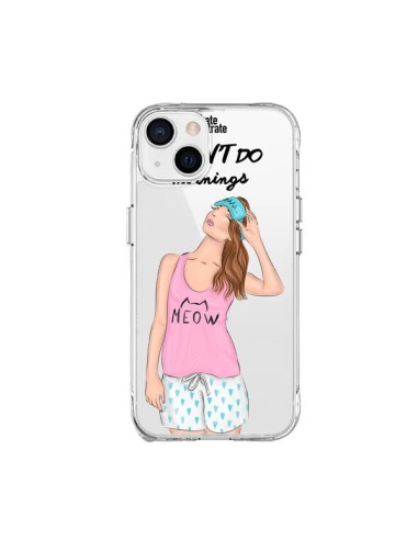 Coque iPhone 15 Plus I Don't Do Mornings Matin Transparente - kateillustrate