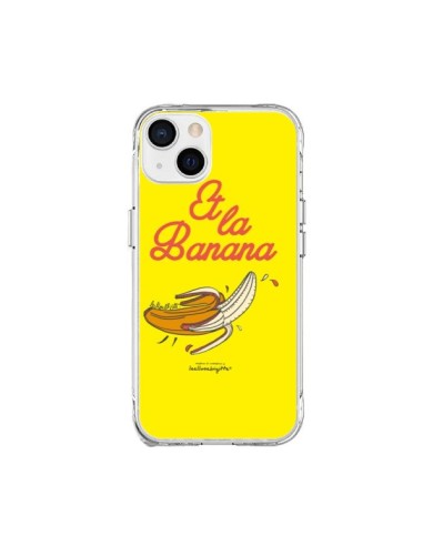 Coque iPhone 15 Plus Et la banana banane - Leellouebrigitte