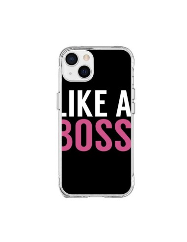Coque iPhone 15 Plus Like a Boss - Mary Nesrala