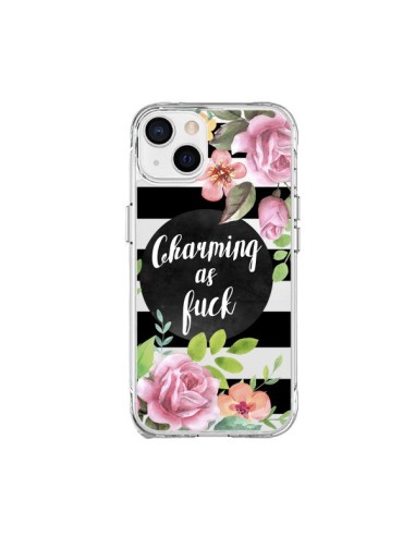 Coque iPhone 15 Plus Charming as Fuck Fleurs Transparente - Maryline Cazenave