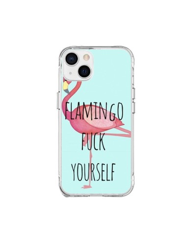 Coque iPhone 15 Plus Flamingo Fuck Yourself - Maryline Cazenave