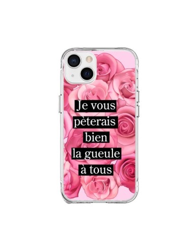 Coque iPhone 15 Plus Je vous pèterais Fleurs - Maryline Cazenave