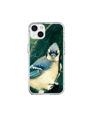 Coque iPhone 15 Plus I'd be a bird Oiseau - R Delean
