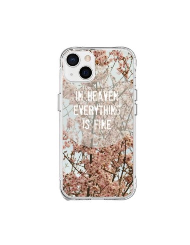 Coque iPhone 15 Plus In heaven everything is fine paradis fleur - R Delean