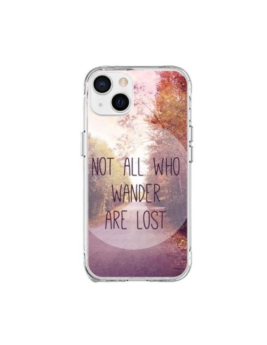 iPhone 15 Plus Case Not all who wander are lost - Sylvia Cook