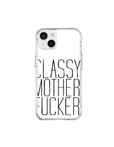 Coque iPhone 15 Plus Classy Mother Fucker - Sara Eshak