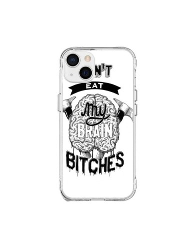 Cover iPhone 15 Plus Don't eat my brain Bitches Cervello Bianco - Senor Octopus