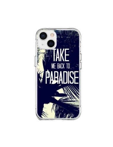 Coque iPhone 15 Plus Take me back to paradise USA Palmiers - Tara Yarte