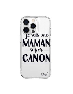 Coque iPhone 15 Pro Max Je suis une Maman super Canon...