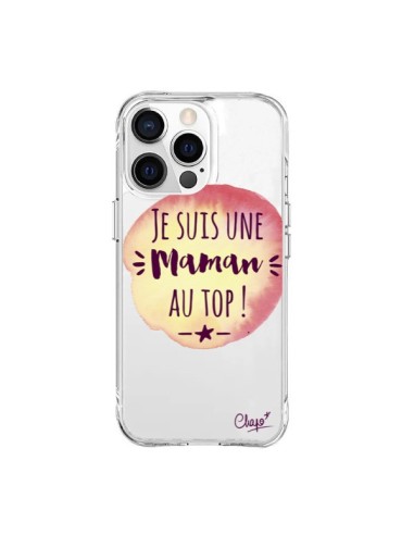 Coque iPhone 15 Pro Max Je suis une Maman au Top Orange Transparente - Chapo